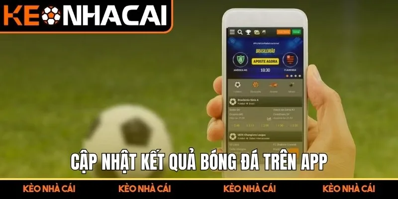 Kết Quả Bóng Đá - Cập Nhật Tỷ Số, Diễn Biến Trận Đấu Uy Tín 10 Cập nhật kết quả bóng đá trên app